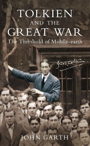 John Garth, Tolkien and the Great War (HarperCollins 2003)